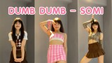 DUMB DUMB - ท่าเต้นแต่งตัวสามชิ้นสุดฮอตของ SOMI กลับมาอีกครั้งกับการเต้นฮิปฮอปที่ฉันความจำไม่ดี~