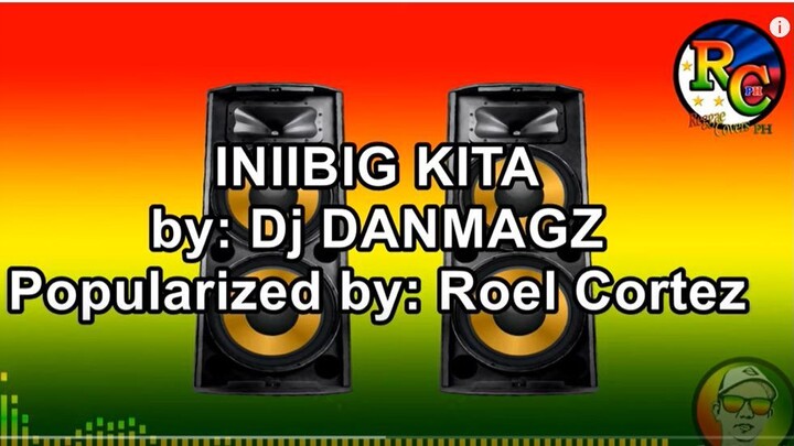 Iniibig kita Reggae Mix by Dj DanMagz