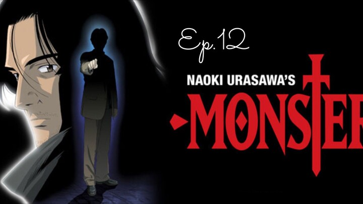 Monster คนปีศาจ (2004) ตอนที่12