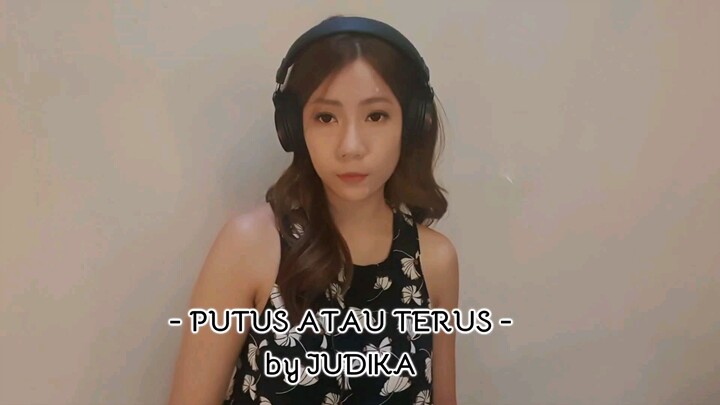 Putus Atau Terus - Judika #cover