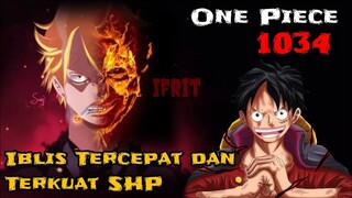 ONE PIECE 1034 - JURUS TERBARU SANJI‼️| IBLIS TERCEPAT & TERKUAT SHP (KRU LUFFY)‼️ | OP 1034