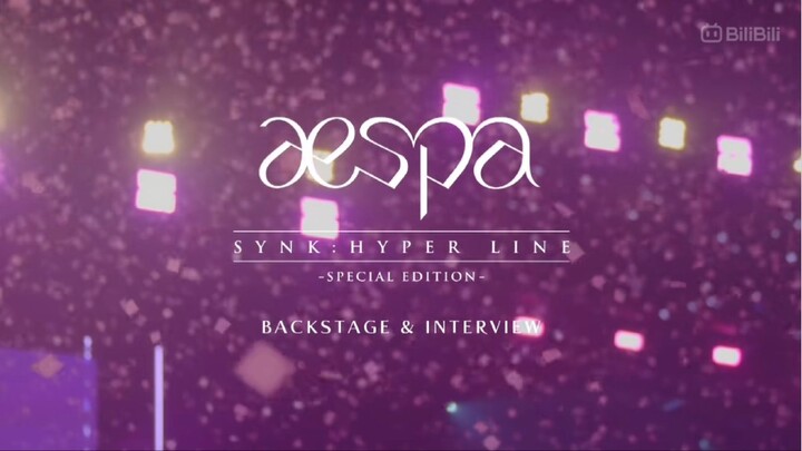 aespa - LIVE TOUR 2023 SYNK_HYPER LINE in JAPAN Special Edition 'Backstage & Interview’