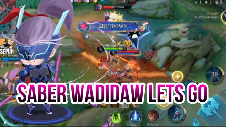 SABER WADIDAW LETS GO