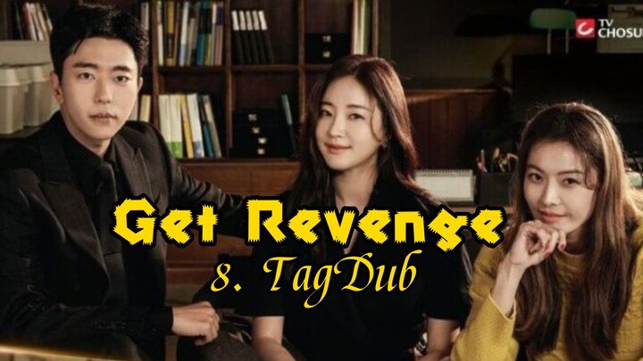 8- Get Revenge (Hera) TagDub kdrama ✔️💯