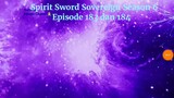 Spirit Sword Sovereign Season 6 Episode 183 dan 184 sub indo |Versi Novel.