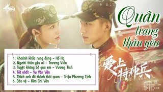 [Playlist] Quân Trang Thân Yêu OST 《爱上特种兵 OST》My Dear Guardian OST