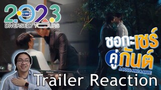 (VERY INTERESTING) ชอกะเชร์คู่กันต์ A Boss and a Babe | GMMTV 2023 TRAILER REACTION - KP Reacts