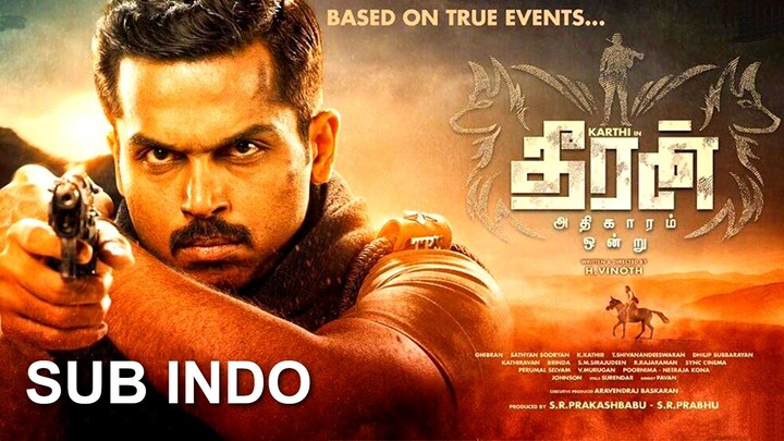Theeran Adhigaram Ondru (2017) SUB INDO