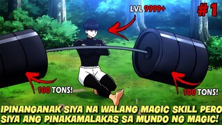 WALA SIYANG MANA PURE WORK OUT LANG PERO SUBRANG LAKAS NIYA KUMPARA SA MGA MAY MAGIC !! ANIME RECAP!