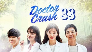 EP 33 DOKTOR CRUSH | TAGALOG