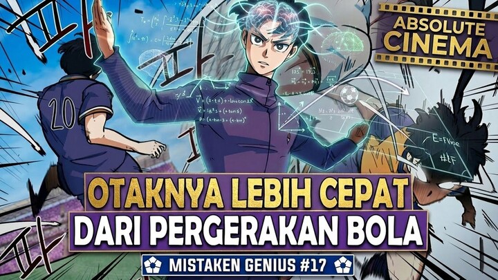 1️⃣7️⃣ OTAKNYA LEBIH CEPAT DARI PERGERAKAN BOLA ❗ MISTAKEN GENIUS