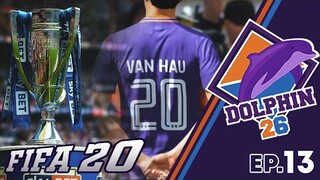 26 DOLPHIN | PLAYOFF LÊN HẠNG | FIFA 20 CAREER MODE #13