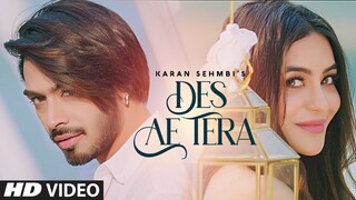 "Karan Sehmbi" : Des Ae Tera (Full Song) Rox A | Jass Inder | New Punjabi Songs 2020