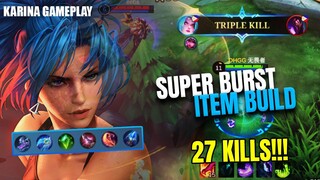 TRIPLE KILL!!! 27 KILLS | SUPER BURST ITEM BUILD | #KARINA GAMEPLAY #MLBB