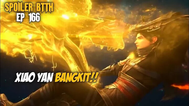 BTTH season 5 episode 166 - “Kebangkitan Xiao Yan! Misteri Tiga Harta