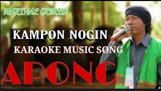 KAMPON NOGIN APONG MISING KARAOKE MUSIC SONG#mrinal Doley #Memeng ko.