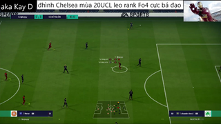 đội hình CHELSEA UCL 20 leo rank cực bá đạo #58