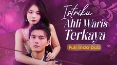 TAK KU SANGKA ISTRI YANG SEDERHANA INI ADALAH PEWARIS KAYA!!🥵😱
