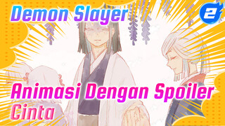 [Animasi Demon Slayer Dengan Spoiler] Taruh Cinta di Karangan Bunga_2