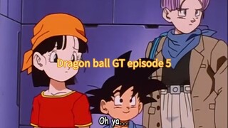 Dragon ball GT episode 5