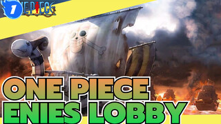 Apa yang Kita Dapatkan dan yang Kita Lewatkan di Enies Lobby | One Piece_1