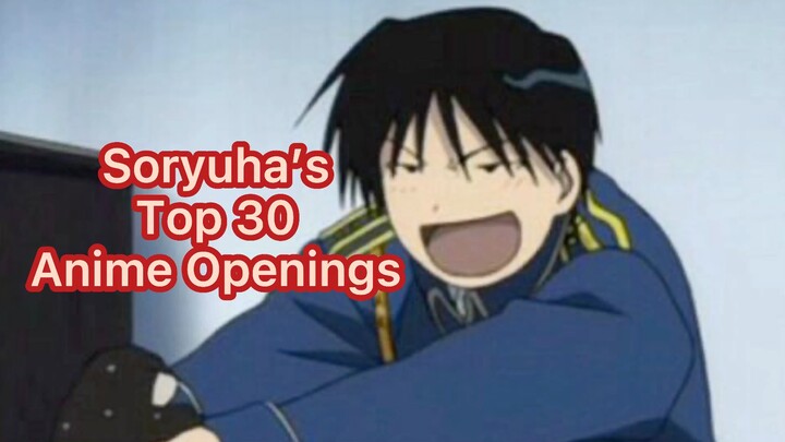 My Top 30 Anime Openings