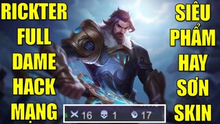 Siêu phẩm cool ngầu Rickter full dame hack mạng khiến team bạn phát khóc