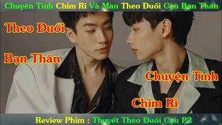 Review Phim Đam Mỹ : Chuyện tình Chim Ri Và Màn Theo Đuổi Cậu Bạn Thân