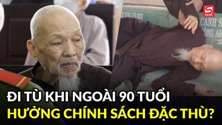 Bị cáo Lê Tùng Vân đi tù khi ngoài 90 tuổi được hưởng chính sách đặc thù?