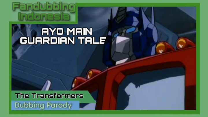 Optimus Sales Guardian Tales?? - Transformers Dub Parody | Garrileo
