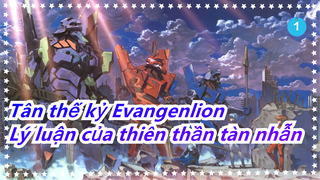 [Tân thế kỷ Evangenlion] Làm bạn thành huyền thoại -Lý luận của thiên thần tàn nhẫn_1