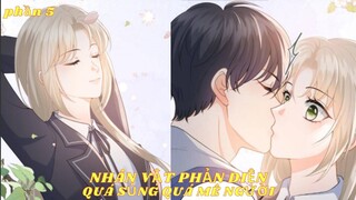 [Review] Phần 5// Phản diện quá sủng quá mê người