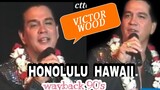 VICTOR WOOD IN HONOLULU HAWAII CONCERT | WAY BACK 1990