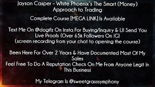 Jayson Casper Course White Phoenix’s The Smart (Money) Approach to Trading download