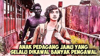 An4k Pedagang Jamu Yang Selalu Dijaga Banyak Pengawal Ghoib - ALUR CERITA FILM