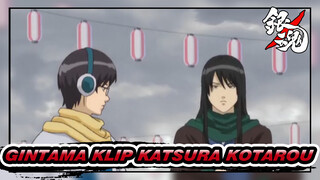 [Gintama] Katsura Melakukan Apapun Kecuali Memimpin Jouishishi - Bagian 2