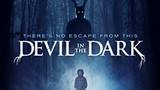 Devil in the Dark - 2017 Horror Movie