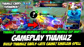 THAMUZ EXP META LAGI + CARA MAIN THAMUZ 1 VS 5❗BUILD THAMUZ TERSAKIT 2024❗GAMEPLAY THAMUZ TOP GLOBAL