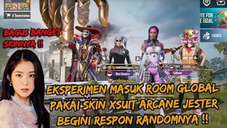 EKSPERIMEN MASUK ROOM GLOBAL PAKAI SKIN X-SUIT ARCANE JESTER MALAH DAPAT CEWEK CANTIK - PUBG MOBILE