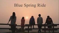 Blue Spring Ride | Japanese Movie 2014