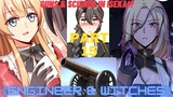 Engineer Reincarnated Into Medieval World With Magic And Witches - Part 15 - Season 2 - Manhwa Recap