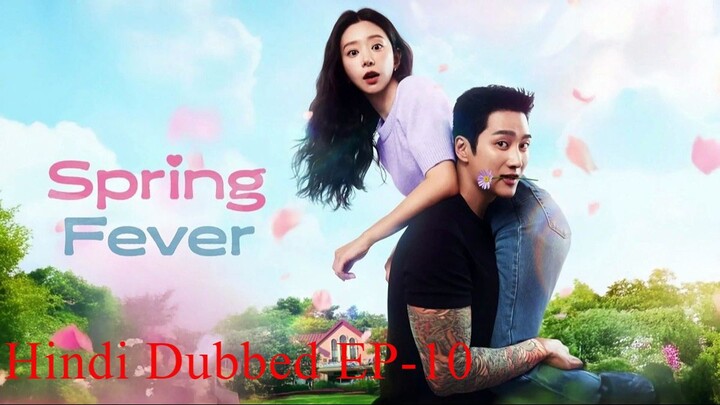 Spring Fever S01 E10 1080p Hindi Dubbed