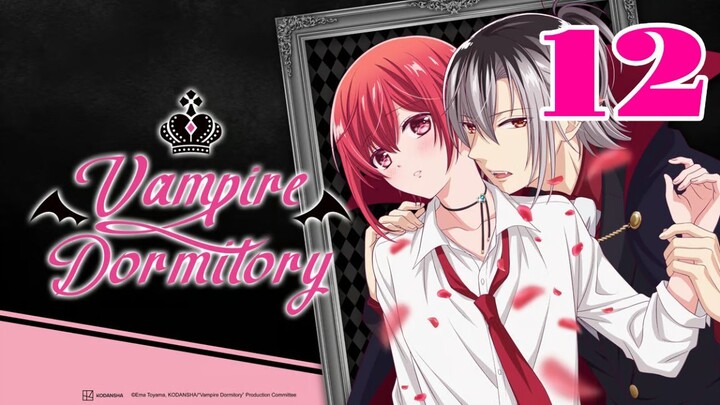 Vampire Dormitory Episode 12