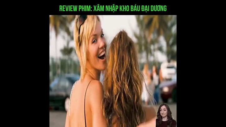 Review Phim: Xâm Nhập Kho Báu Đại Dương