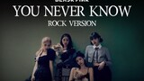 [MV] BLACKPINK -  "You Never Know" Rock Version