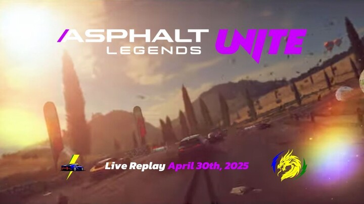 Asphalt Legends Unite Game Stream in the Evening | Game Live Replay | April 30th, 2025 (GMT+8)
