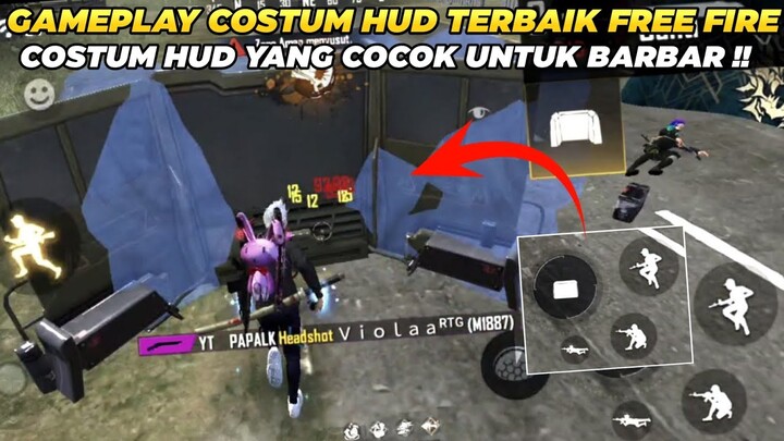GAMEPLAY COSTUM HUD FF TERBAIK BAR BAR NO REM !! COSTUM HUD FF TERBAIK FREE FIRE