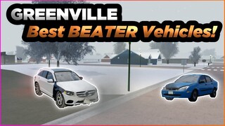 Greenville Best BEATER Vehicles! || Roblox Greenville