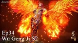 Wu Geng Ji S2 Episode 34 Subtitle Indonesia