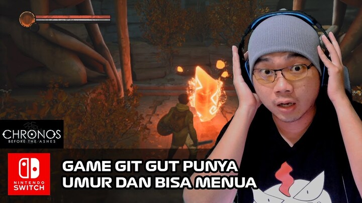 GAME GIT GUT PUNYA UMUR DAN BISA MENUA - NGINCIP CHRONOS BEFORE THE ASHES NINTENDO SWITCH INDONESIA
